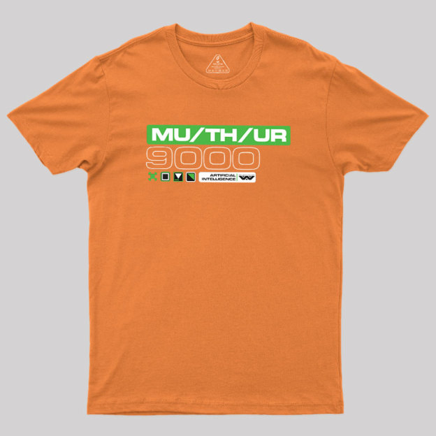 MU/TH/UR Geek T-Shirt