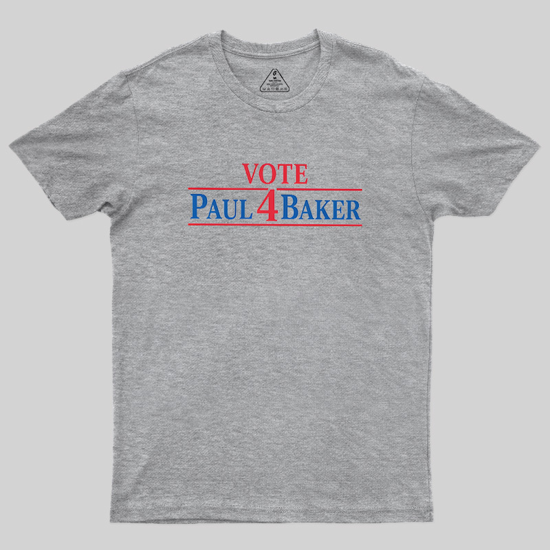 Retro Campaign Vote Paul 4 Baker Novelty Geek T-Shirt