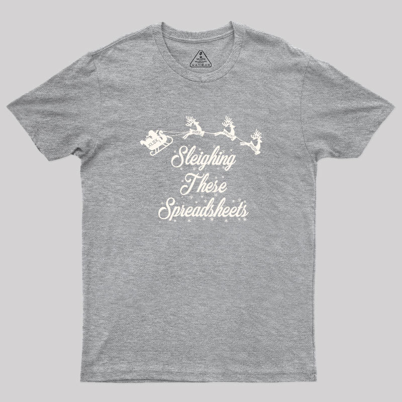 Sleigh Excel-lence Geek T-Shirt