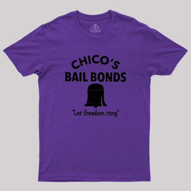 CHICO'S BAIL BONDS Geek T-Shirt