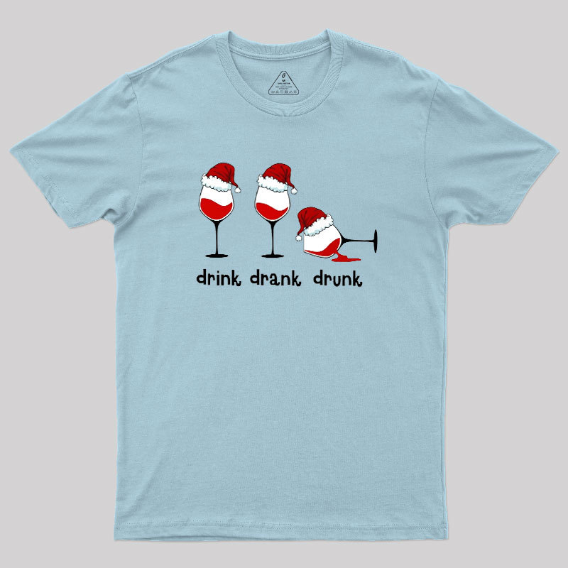Drink Drank Drunk Geek T-Shirt