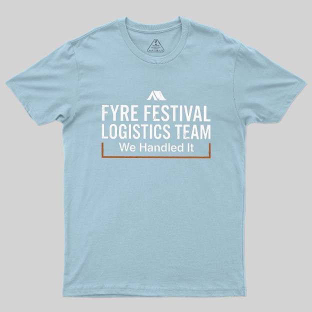 Failed Beach Event We Handled It Geek T-Shirt