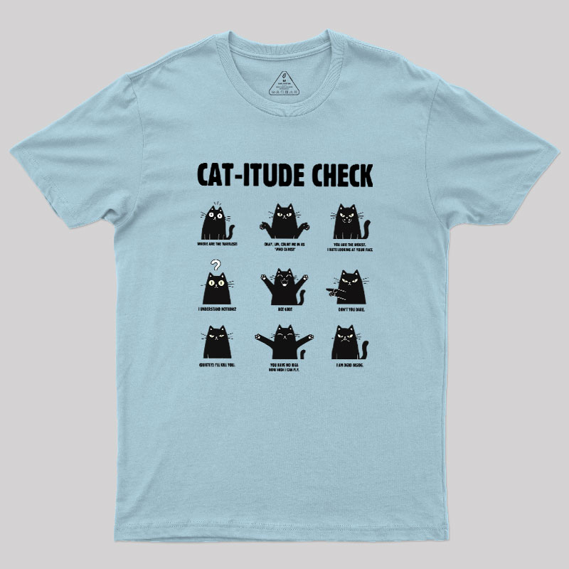 Cat-itude Check Geek T-Shirt