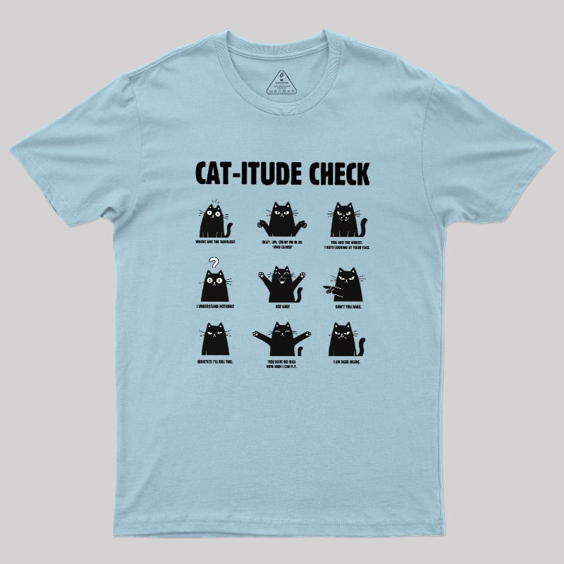 Cat-itude Check Geek T-Shirt