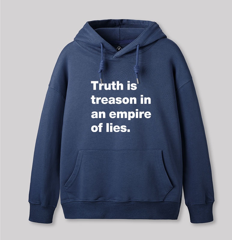 Truth Is Treason In An Empire Of Lies Geek Hoodie
