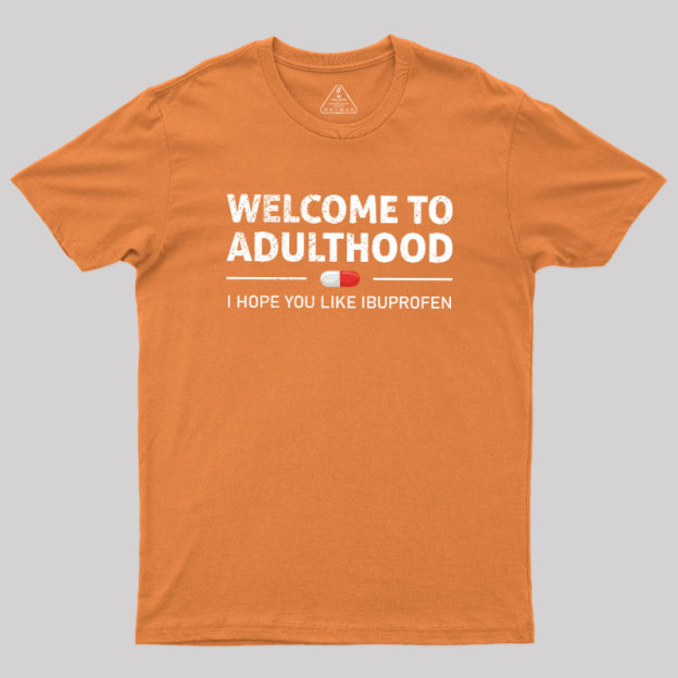 Adulthood T-Shirt