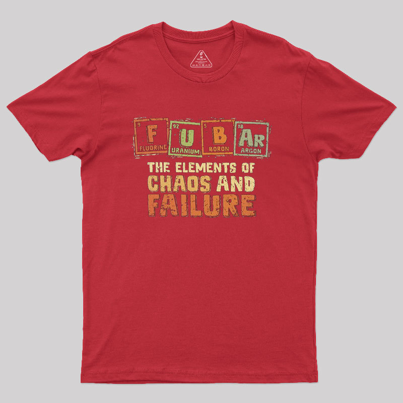 The Elements of Chaos and Failure Geek T-Shirt
