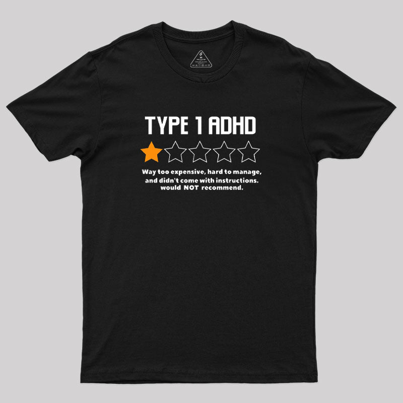 Type 1 ADHD Geek T-Shirt