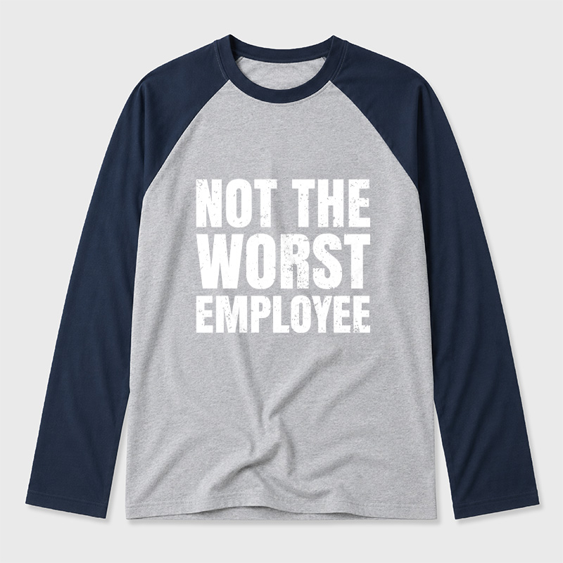 Not The Worst Employee Geek Retro Raglan Long-Sleeve Tee