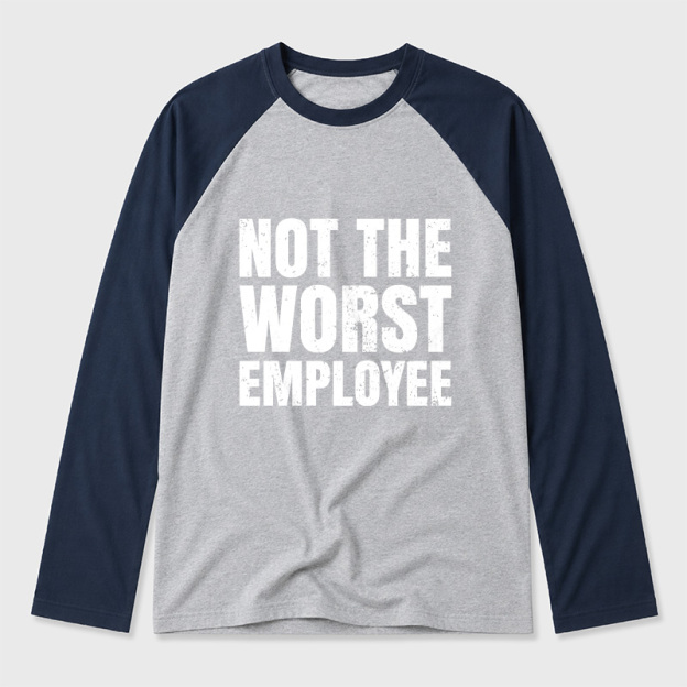 Not The Worst Employee Geek Retro Raglan Long-Sleeve Tee