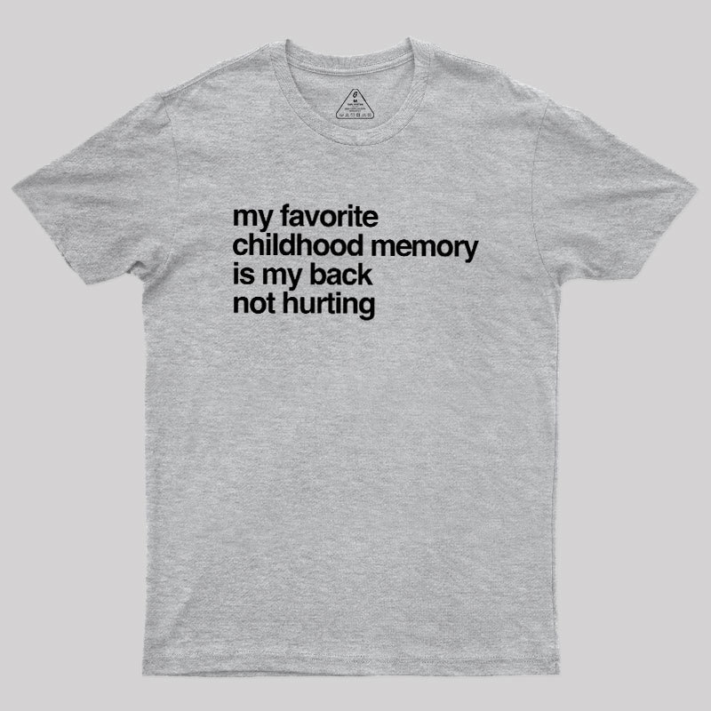 Favorite Childhood Memory Geek T-Shirt