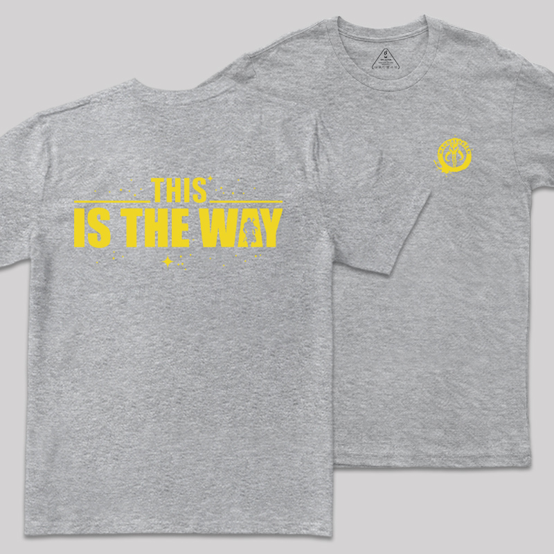 THIS IS THE WAY Front and Back Printing Geek T-Shirt