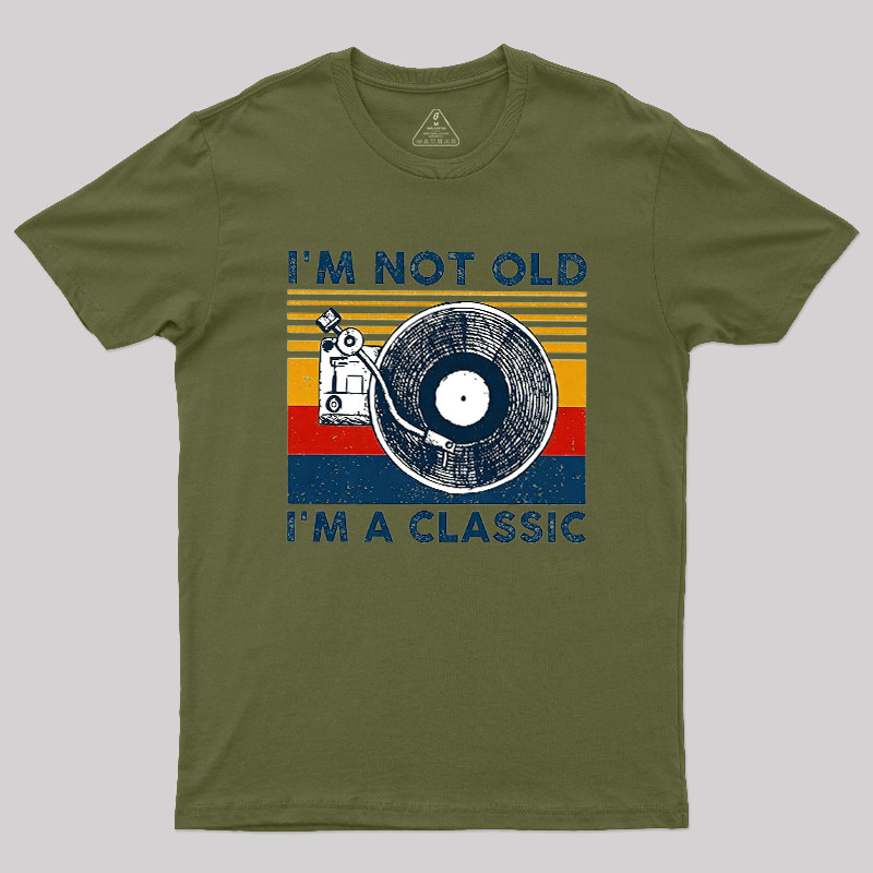I'm Not Old I'm A Classic Geek T-Shirt
