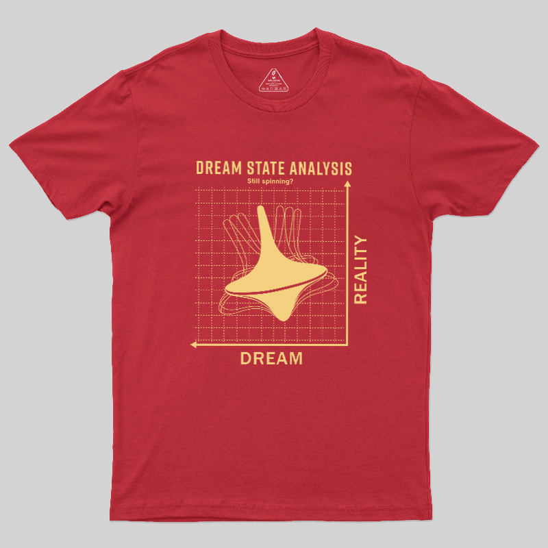 Dream State Analysis Geek T-Shirt
