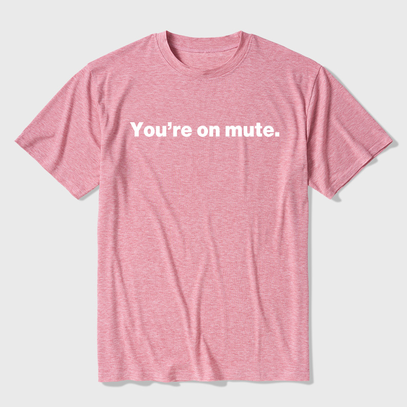You're on Mute Ultra Soft Heather Tees