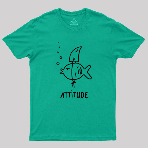 Fish Attitude Geek T-Shirt