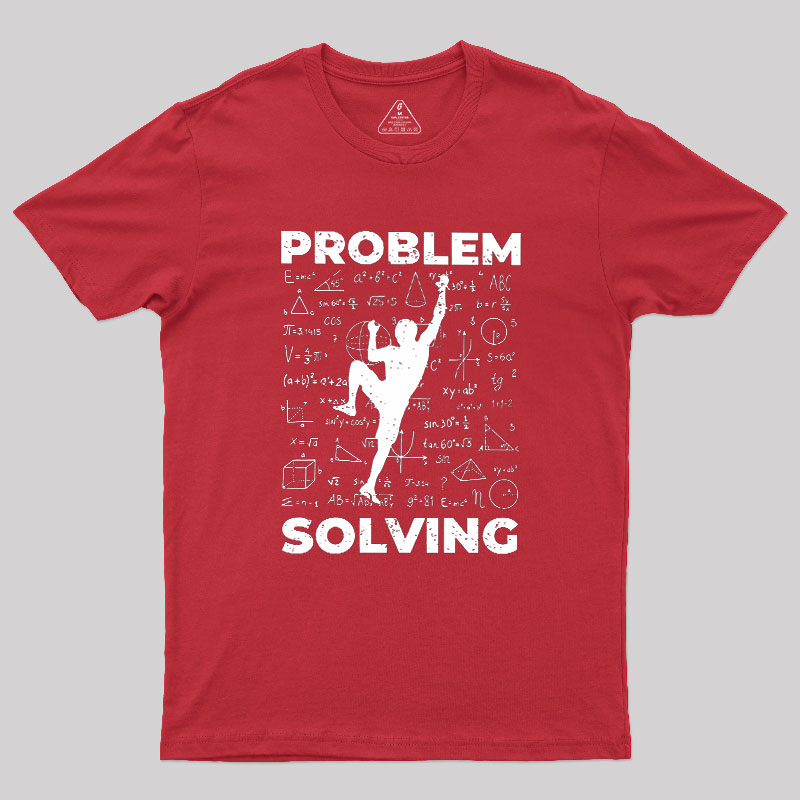 Problem Solving Geek T-Shirt