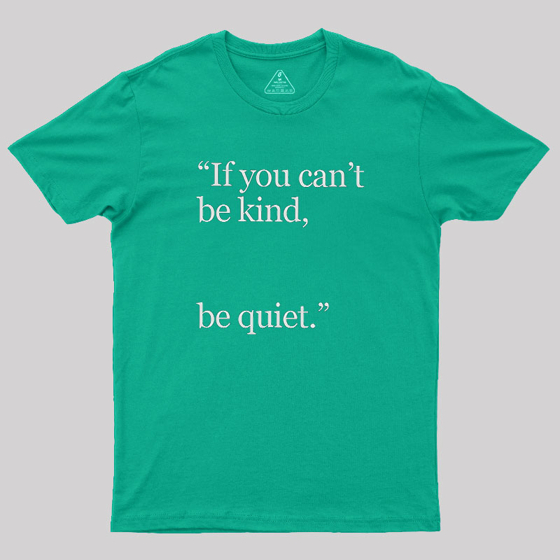 Be Quiet Geek T-Shirt