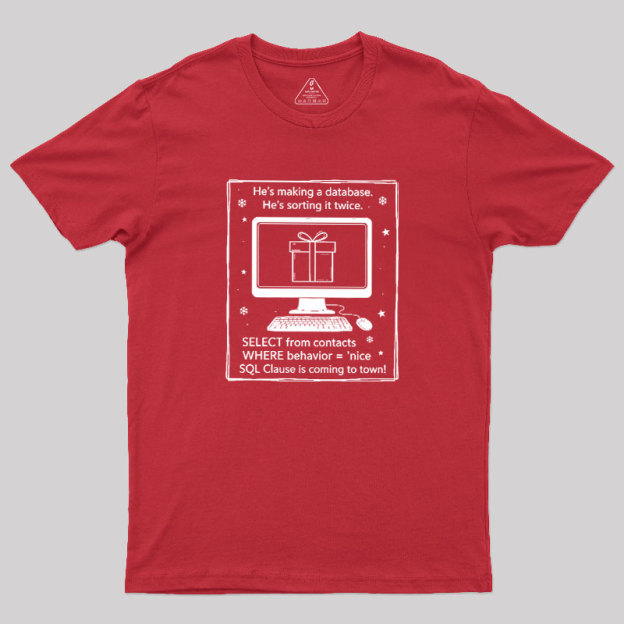 Nerdy SQL Santa Clause Joke Geek T-Shirt
