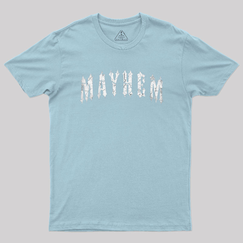 Mayhem Geek T-Shirt