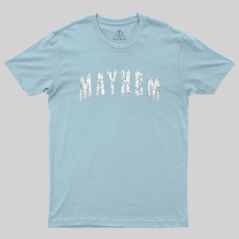 Mayhem Geek T-Shirt