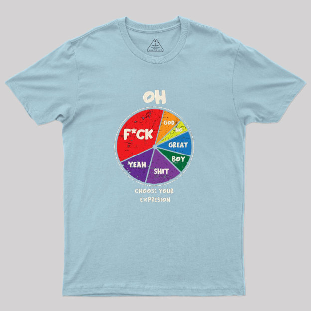 Choose You Expression Geek T-Shirt
