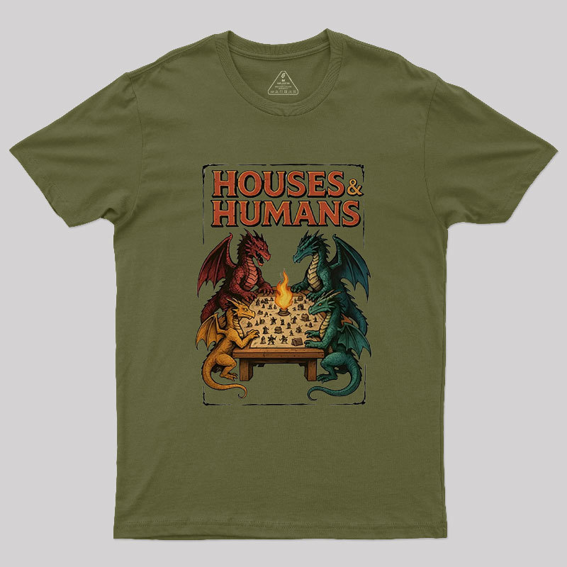 Houses Humans Game Versus Geek T-Shirt