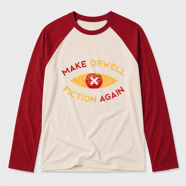 Make Orwell fiction again Geek Retro Raglan Long-Sleeve Tee