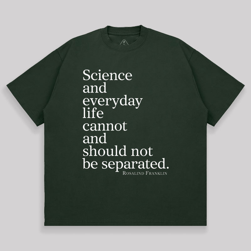 Science and Everyday  Oversized T-shirt