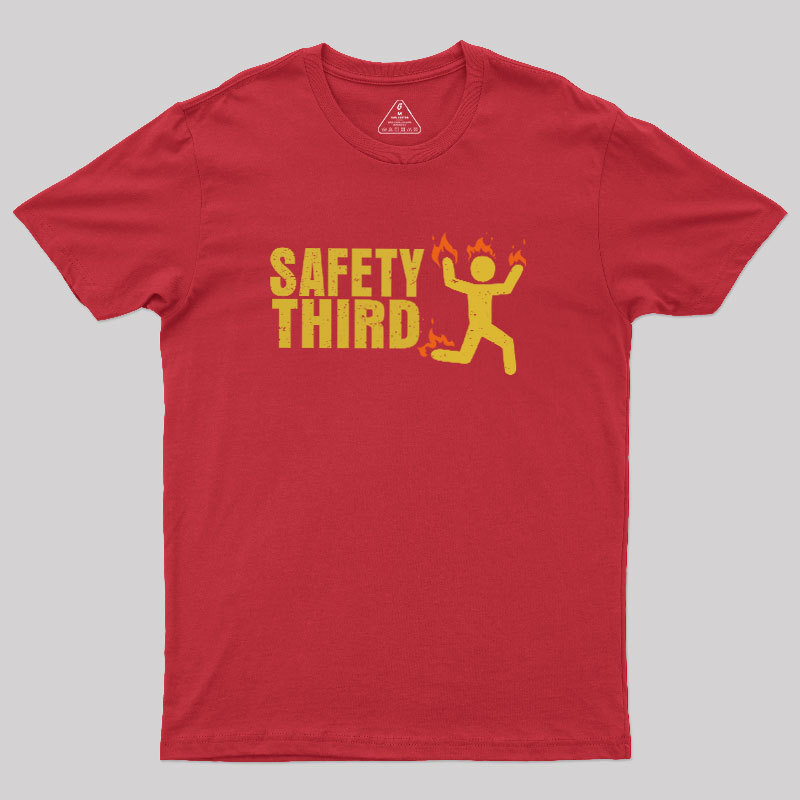 Safety Third Geek T-Shirt