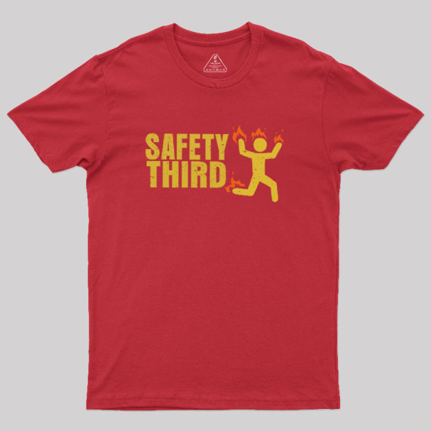 Safety Third Geek T-Shirt