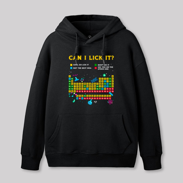 Can I Lick It Periodic Table Geek Hoodie