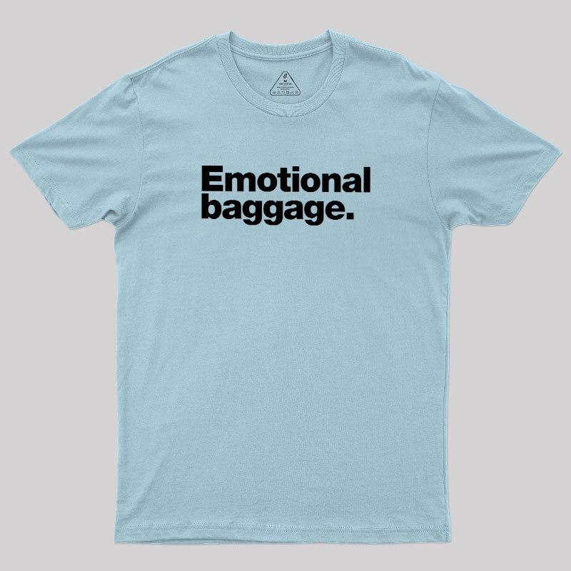 Emotional Baggage Geek T-Shirt