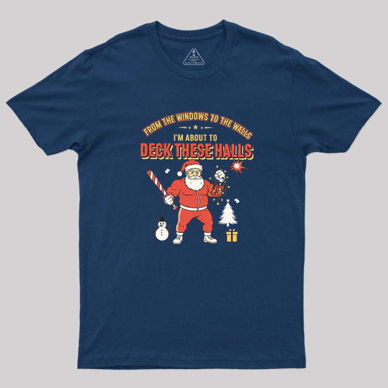 Deck the Halls Geek T-Shirt