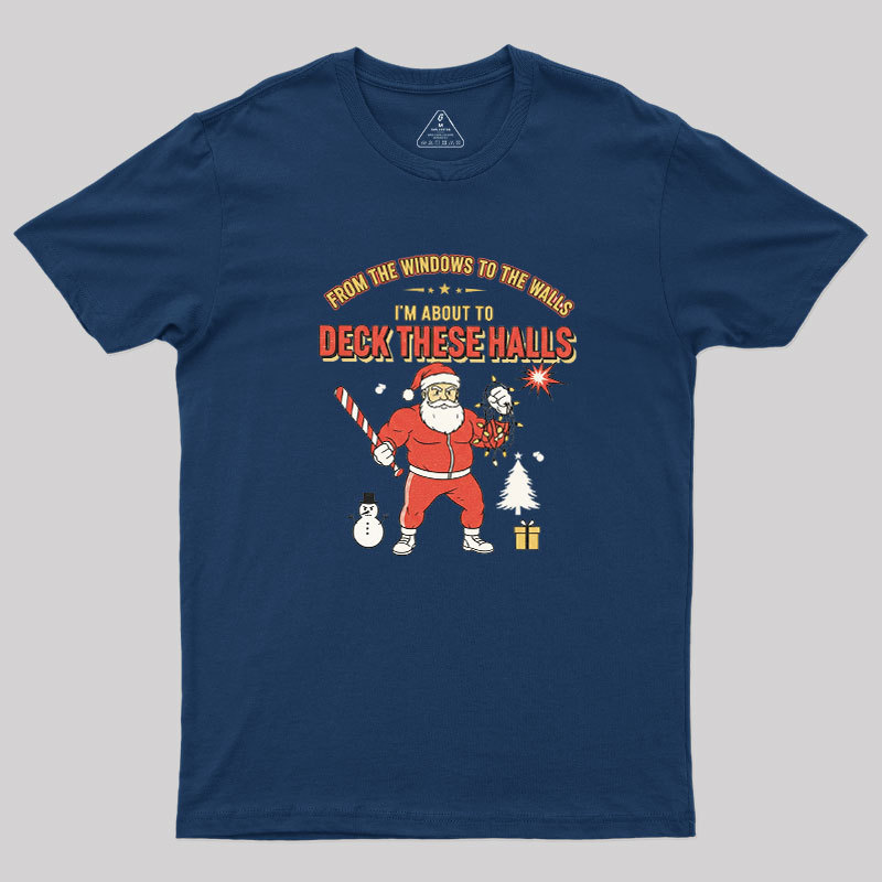 Deck the Halls Geek T-Shirt