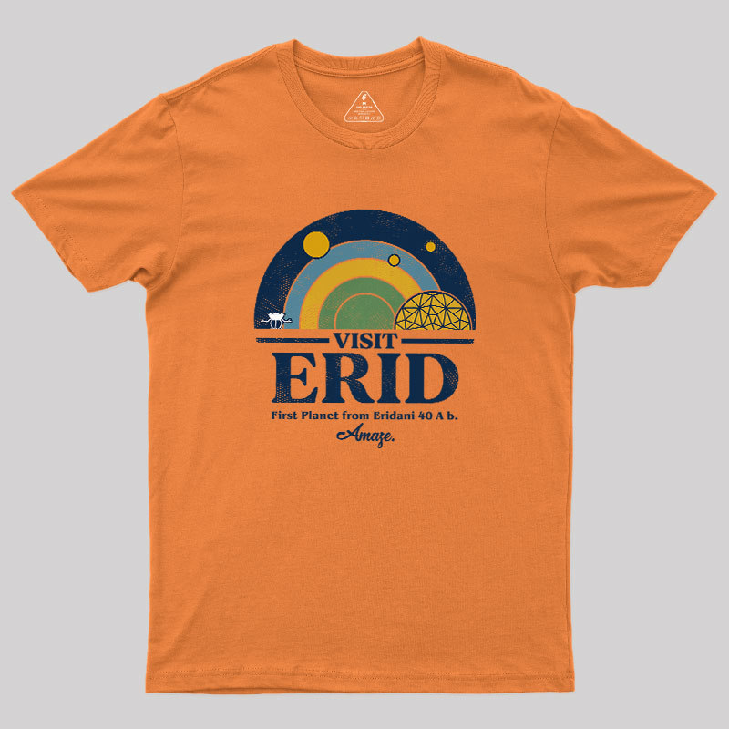 Visit Erid Colony Geek T-Shirt