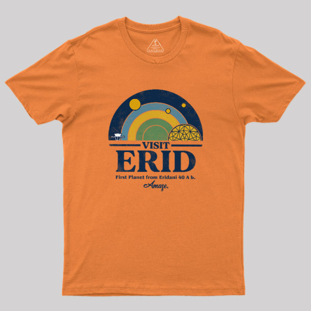 Visit Erid Colony Geek T-Shirt