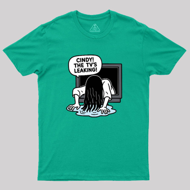 Cindy The Tv Leaking Geek T-Shirt