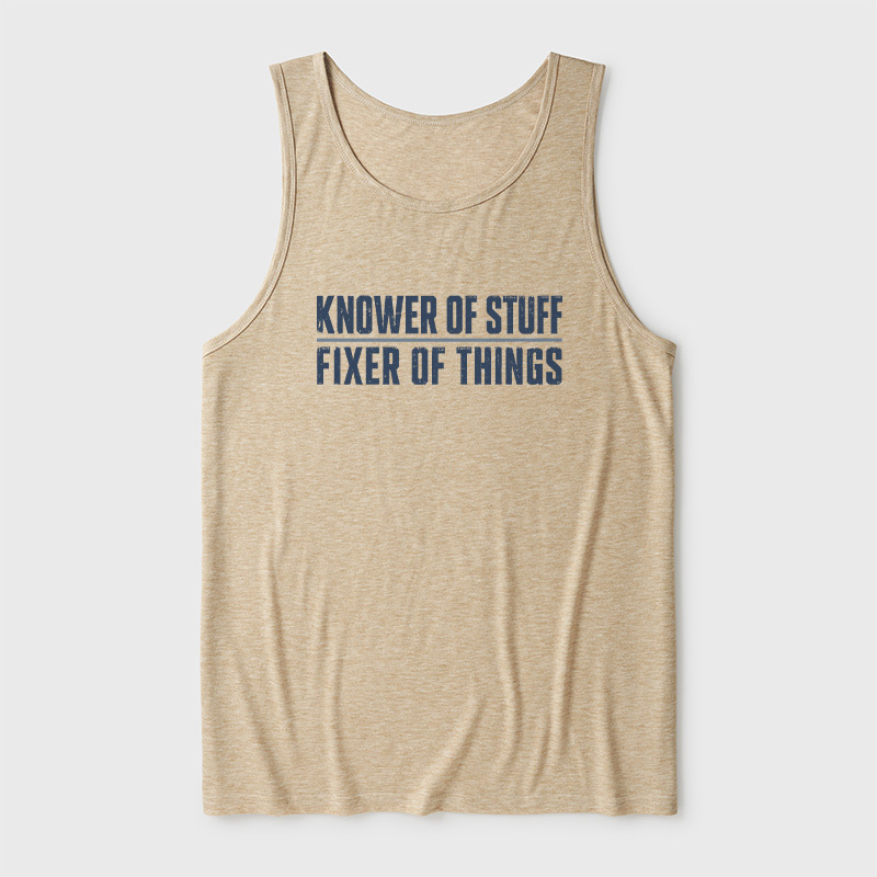 Knower Of Stuff Fixer Of Things Ultra Soft Heather Tank