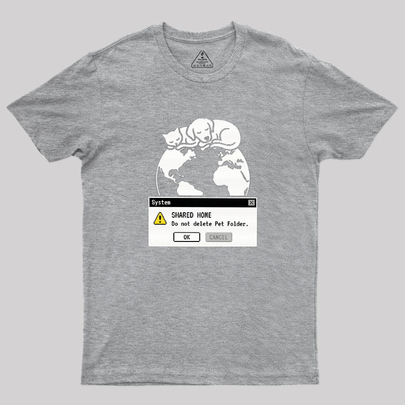 Do Not Delete Pet Floder Geek T-Shirt