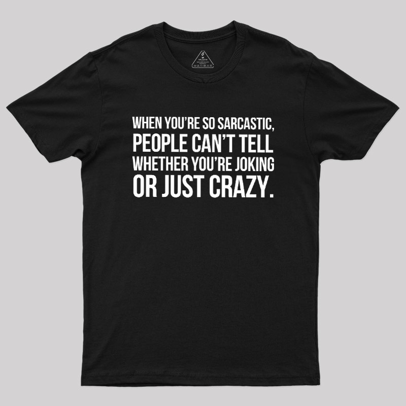 Oking Or Crazy Geek T-Shirt