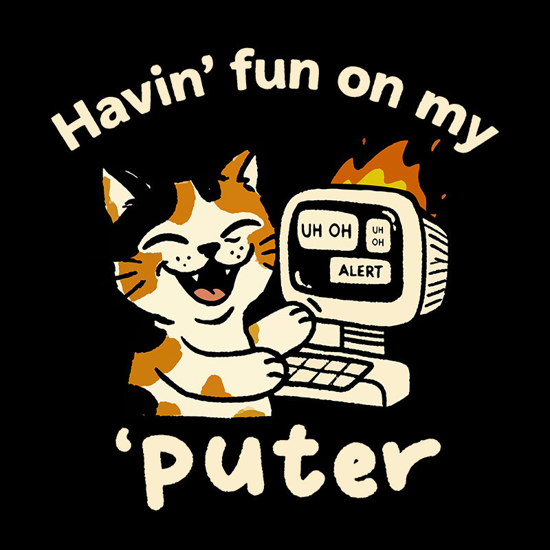 Havin Fun On My Puter Geek T-Shirt