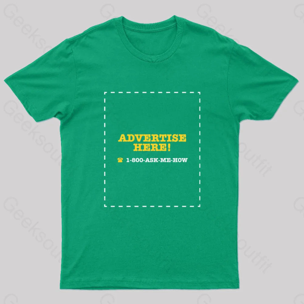 Advertise Here Geek T-Shirt Green / S
