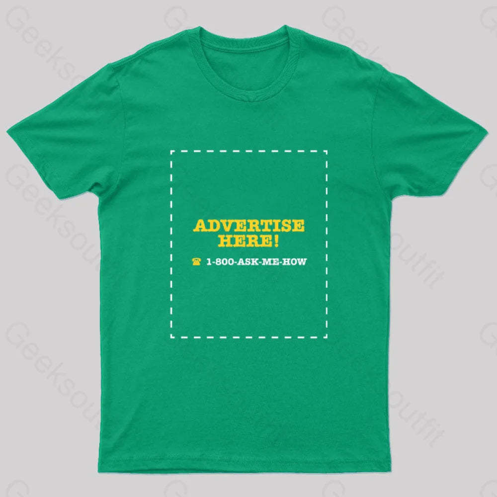 Advertise Here Geek T-Shirt Green / S