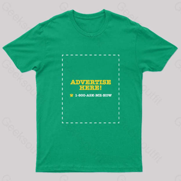 Advertise Here Geek T-Shirt Green / S