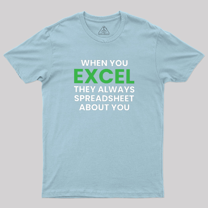 Excel-lent Pun Geek T-Shirt