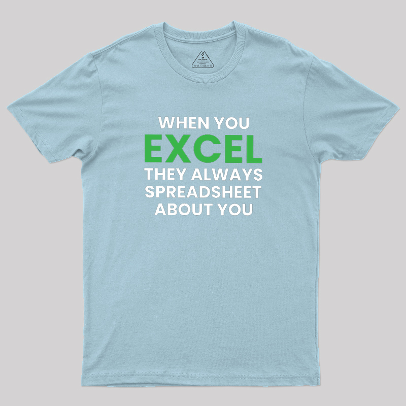 Excel-lent Pun Geek T-Shirt