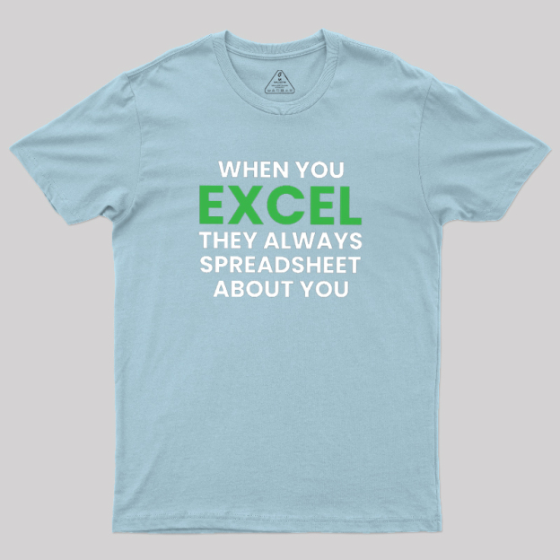 Excel-lent Pun Geek T-Shirt