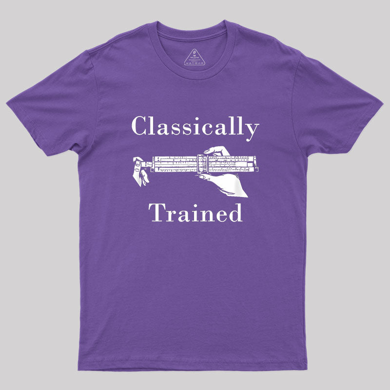 Slide Rule Classically Trained Geek T-Shirt