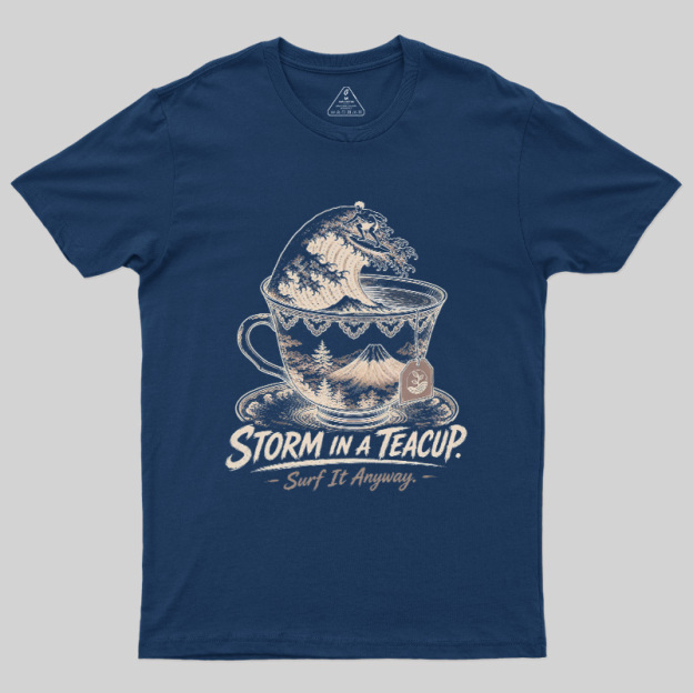 Storm In A Teacup Geek T-Shirt